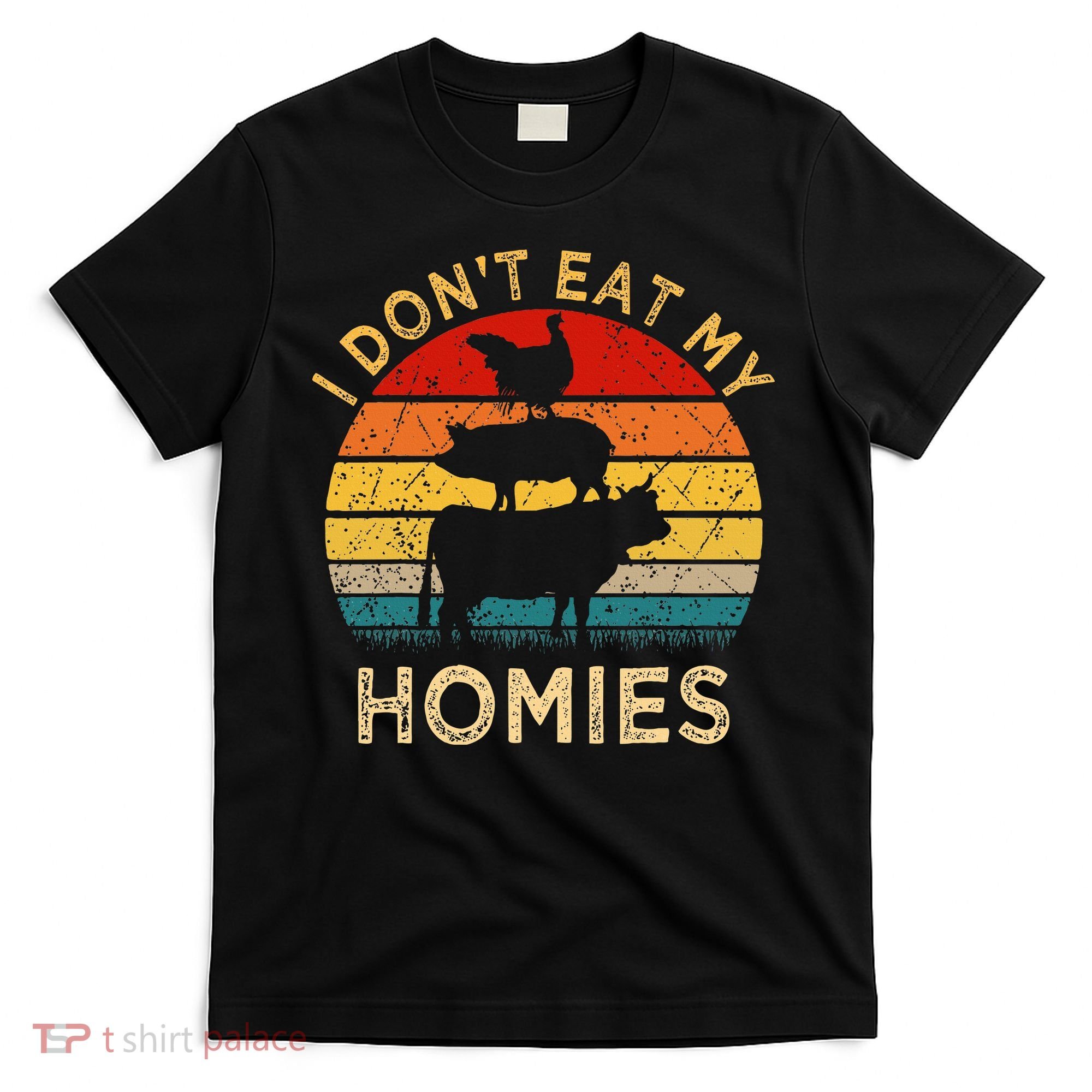 Vegetarian I Don't Eat My Homies  Turkey Day Thanksgiving T-Shirt