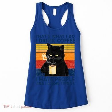 Vintage I Do I Coffee I Hate People And Know Thing Gift Women's Tank Top