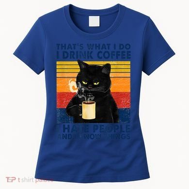 Vintage I Do I Coffee I Hate People And Know Thing Gift Women's T-Shirt