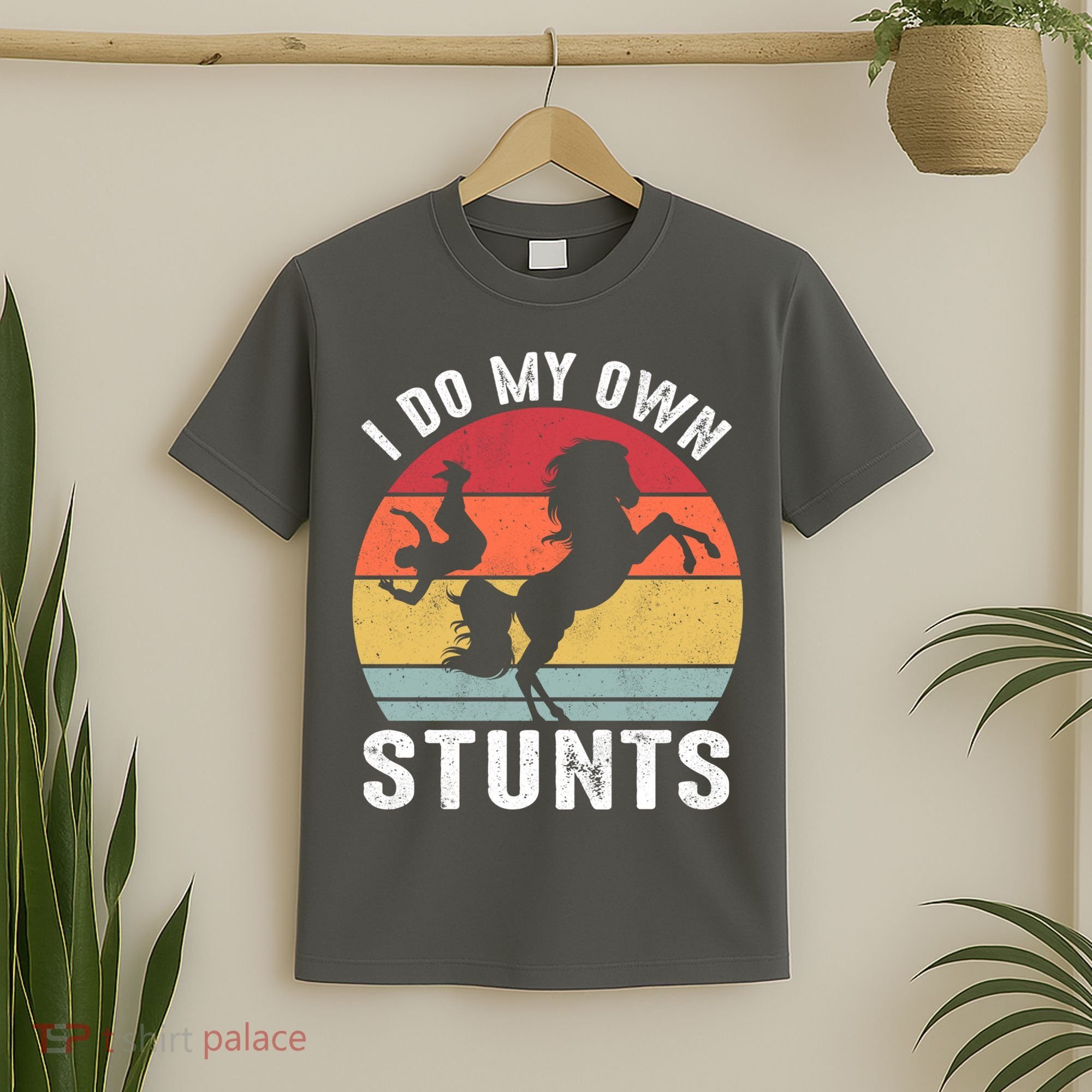 Vintage I Do My Own Stunts Broken Bone Horse Women Men Gift T-Shirt