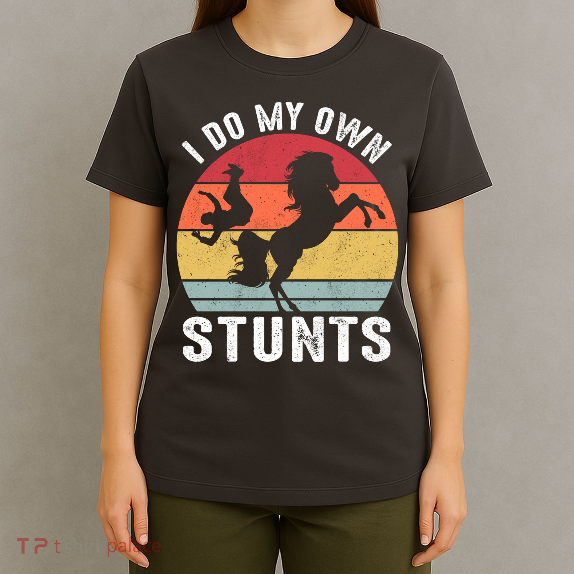 Vintage I Do My Own Stunts Broken Bone Horse Women Men Gift T-Shirt