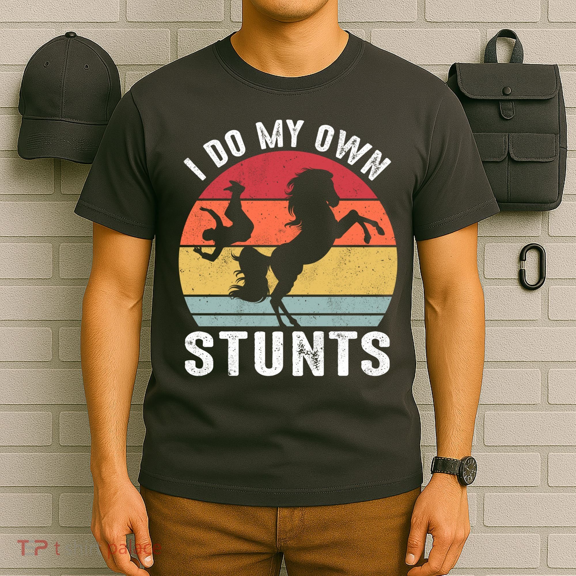 Vintage I Do My Own Stunts Broken Bone Horse Women Men Gift T-Shirt