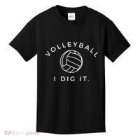 Volleyball I Dig It. Funny Volleyball Quote Kids T-Shirt thumb 0