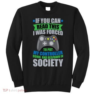 Video Game Respawn In Society Sweatshirt