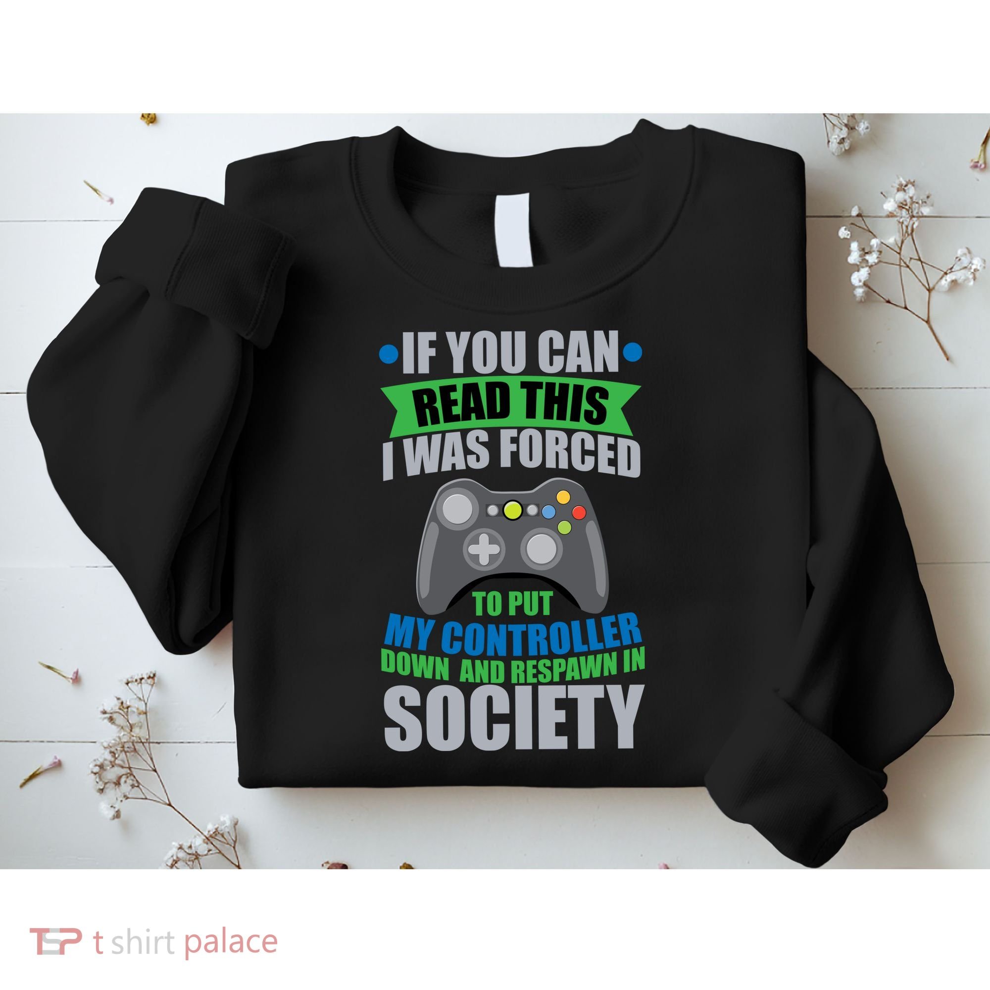 Video Game Respawn In Society Sweatshirt