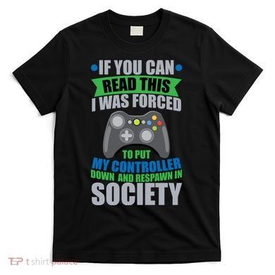 Video Game Respawn In Society T-Shirt