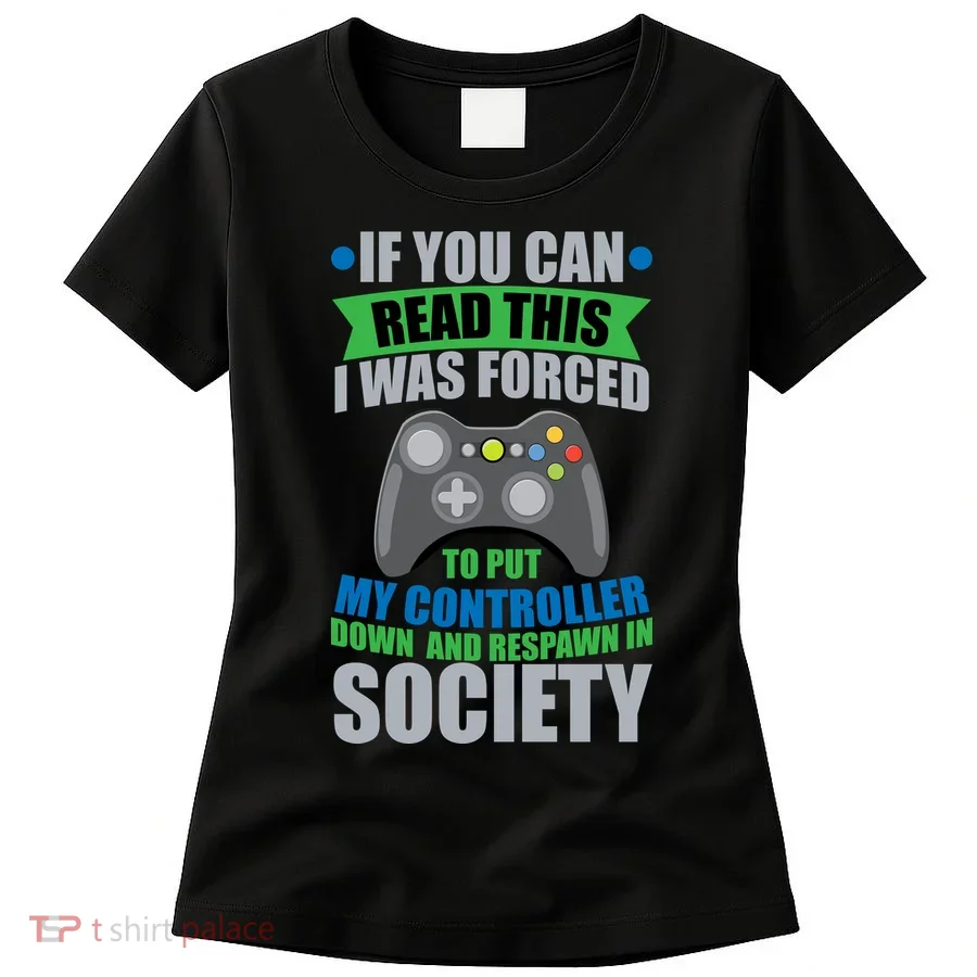 Video Game Respawn In Society Women's T-Shirt