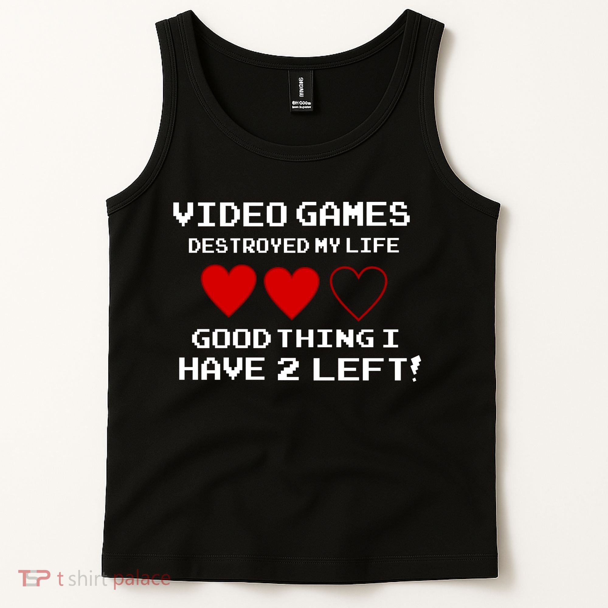 Video Games Destroyed My Life Tank Top