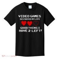 Video Games Destroyed My Life Kids T-Shirt thumb 0
