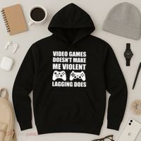 Video Games Doesn't Make Me Violent Lagging Does Hoodie thumb 3