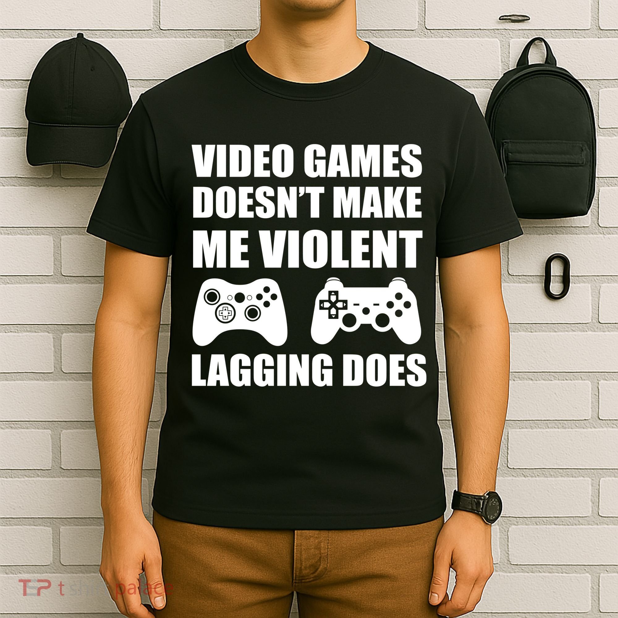 Video Games Doesn't Make Me Violent Lagging Does T-Shirt