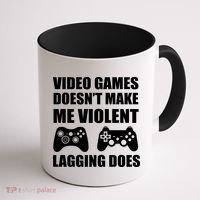 Video Games Doesn't Make Me Violent Lagging Does Coffee Mug thumb 1