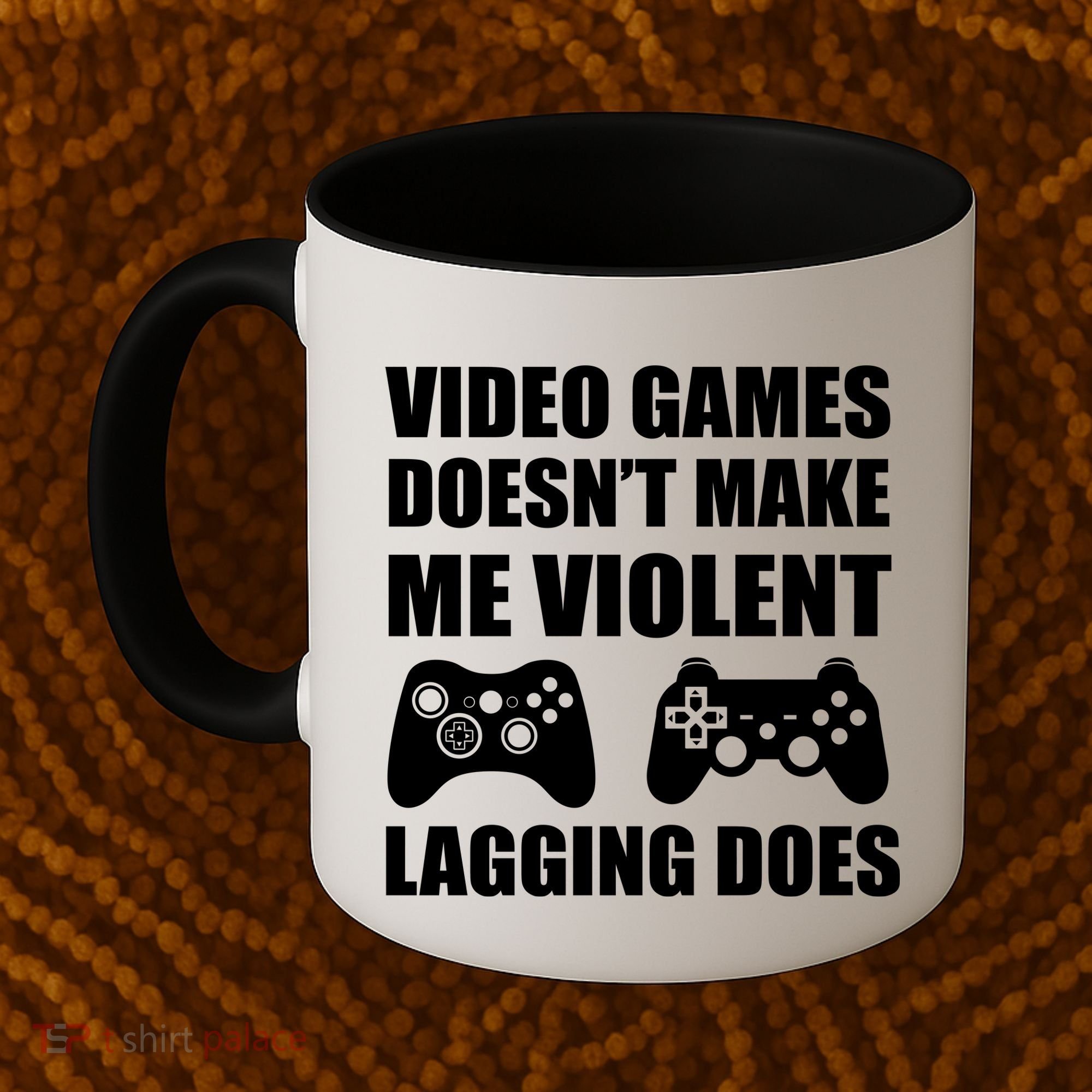 Video Games Doesn't Make Me Violent Lagging Does Coffee Mug
