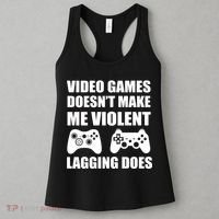 Video Games Doesn't Make Me Violent Lagging Does Women's Tank Top thumb 3