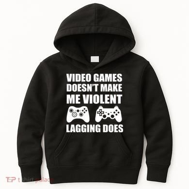 Video Games Doesn't Make Me Violent Lagging Does Kids Hoodie