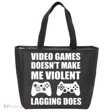 Video Games Doesn't Make Me Violent Lagging Does Tote Bag