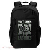 Video Games Doesn't Make Me Violent Lagging Does Gamer Backpack thumb 0