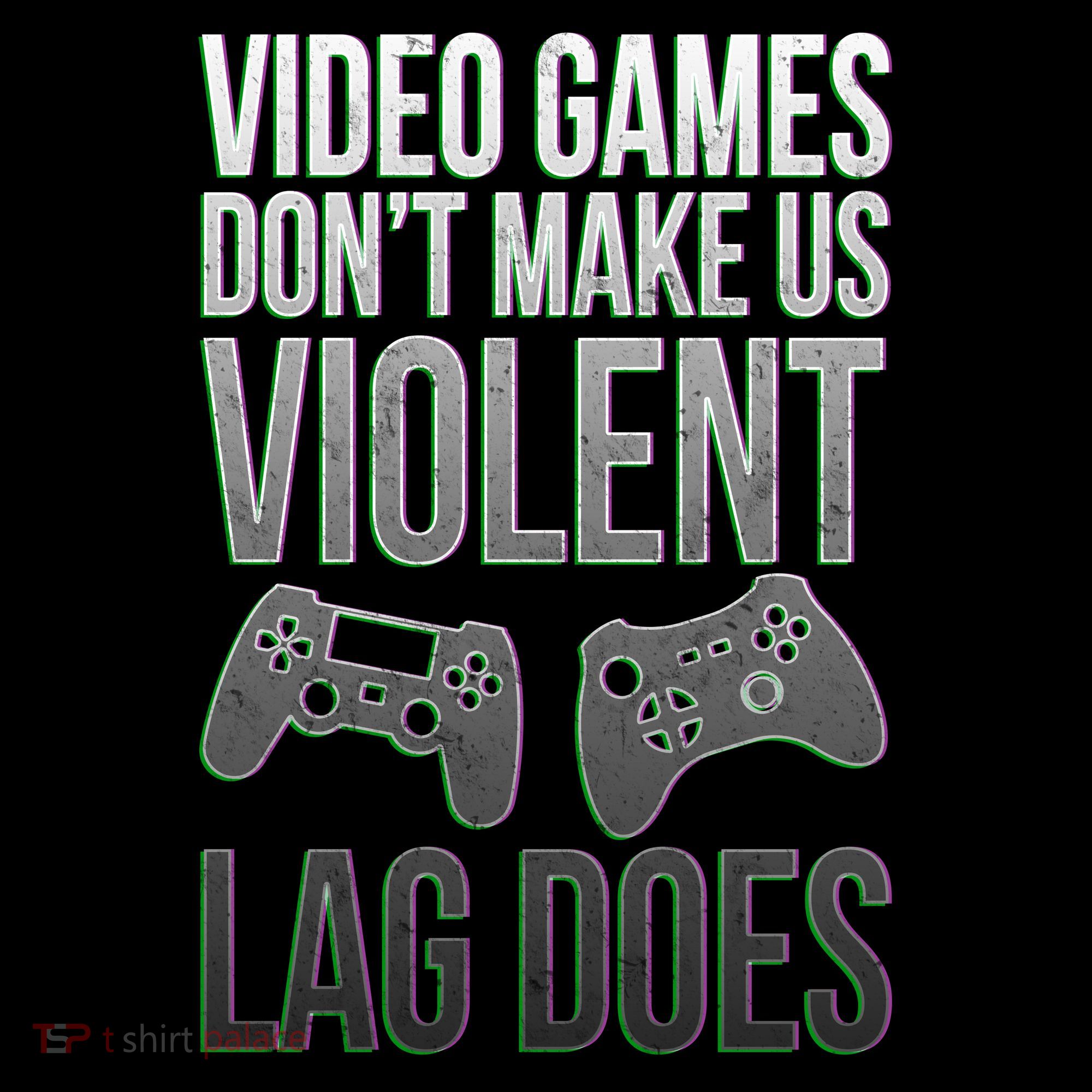 Video Games Doesn't Make Me Violent Lagging Does Gamer Backpack