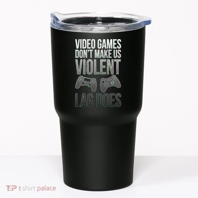 Video Games Doesn't Make Me Violent Lagging Does Gamer Tumbler
