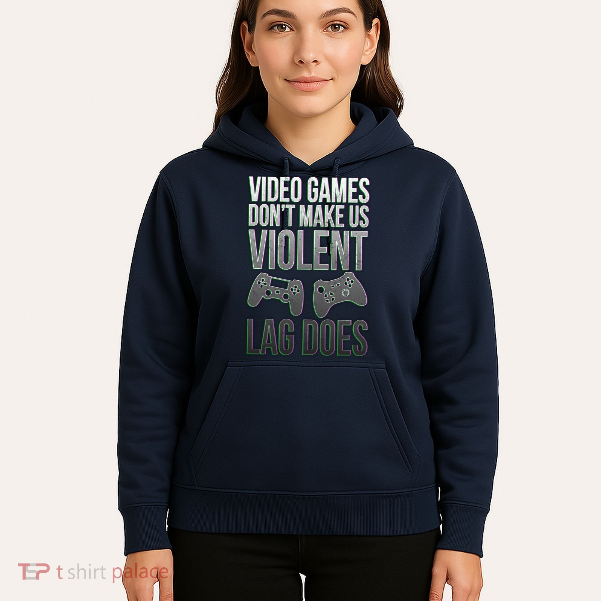 Video Games Doesn't Make Me Violent Lagging Does Gamer Hoodie
