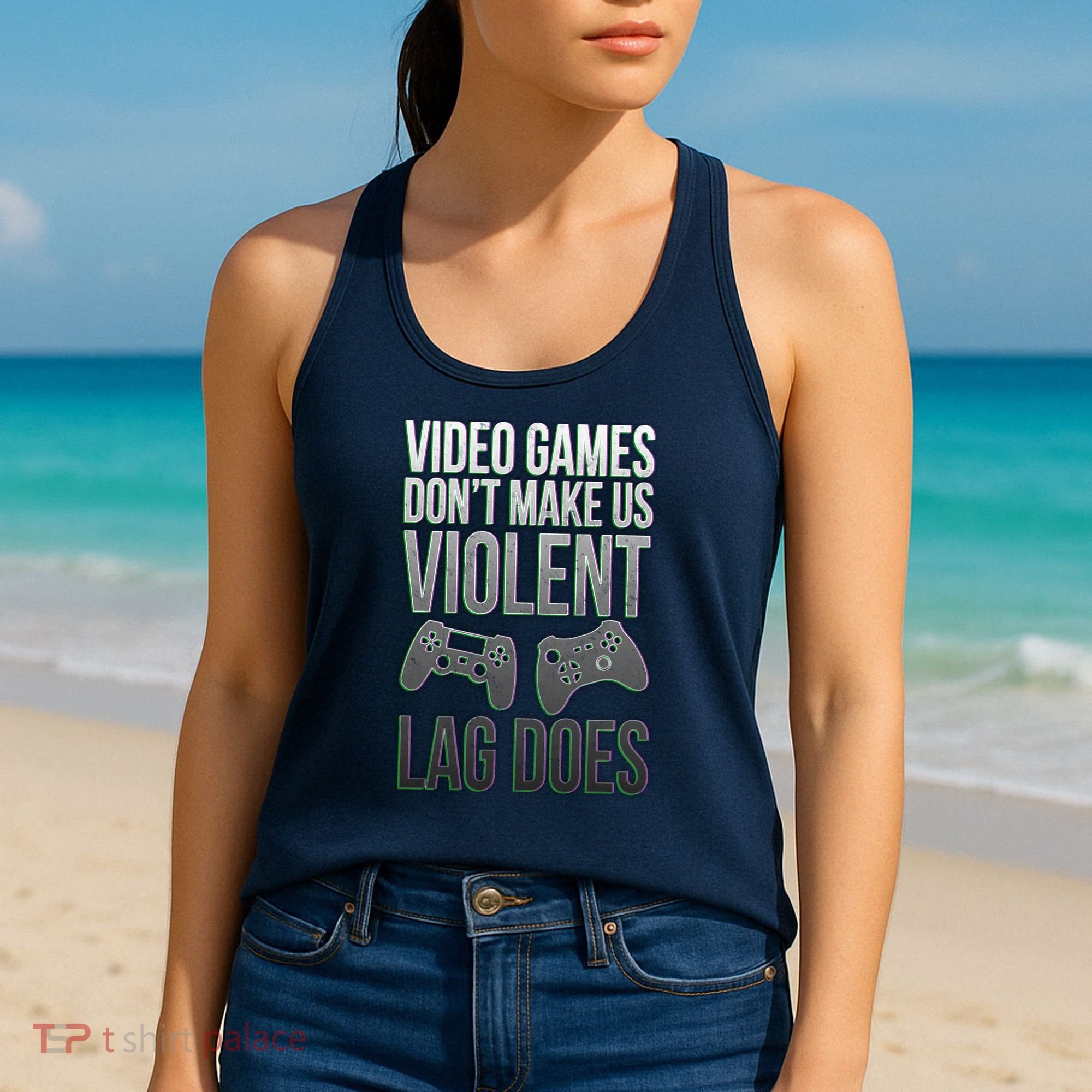 Video Games Doesn't Make Me Violent Lagging Does Gamer Women's Tank Top