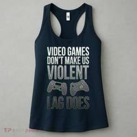 Video Games Doesn't Make Me Violent Lagging Does Gamer Women's Tank Top thumb 3
