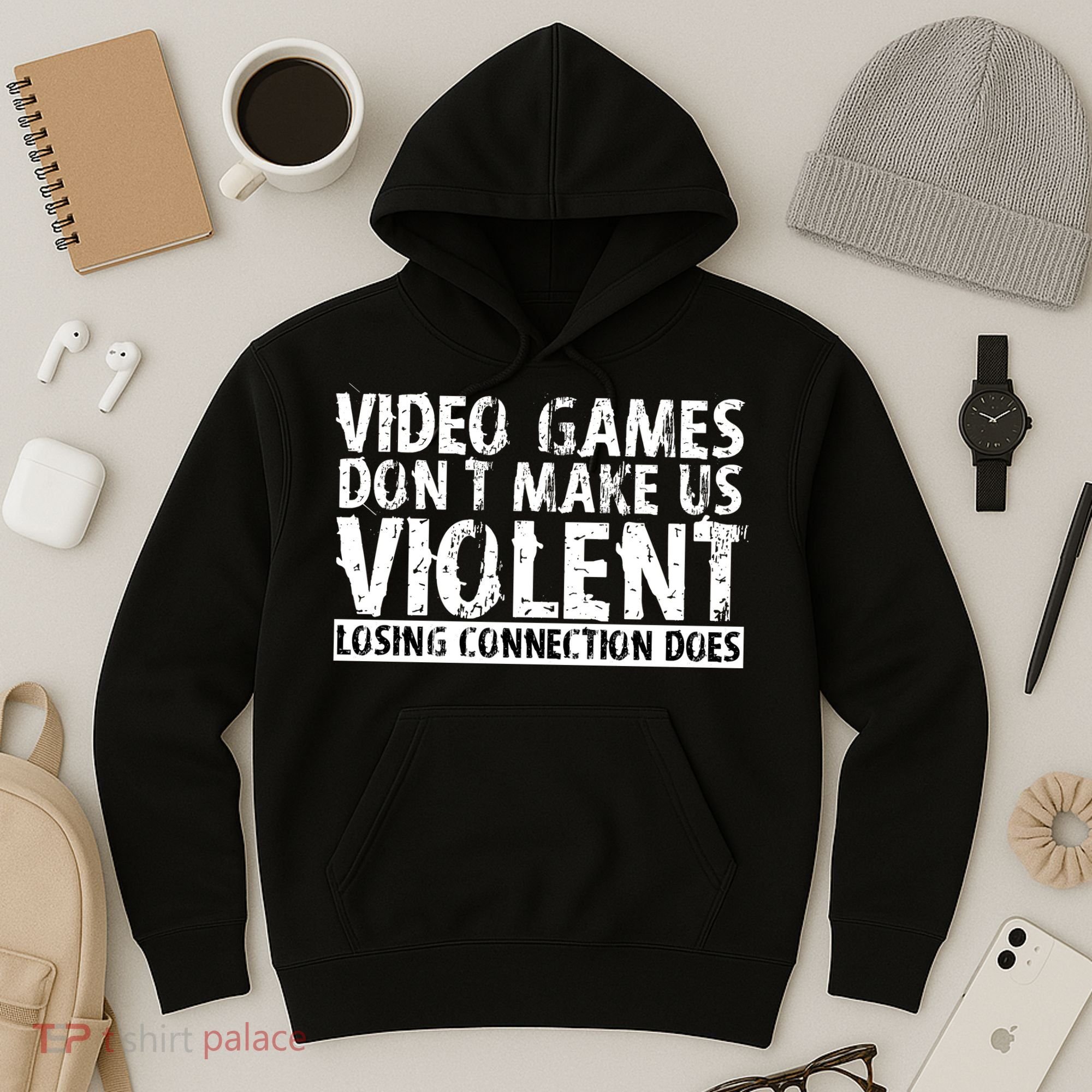 Video Games Don't Makes Us Violent Losing Connection Does Hoodie