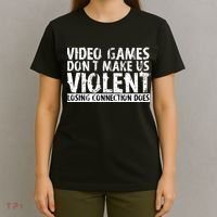 Video Games Don't Makes Us Violent Losing Connection Does T-Shirt thumb 4