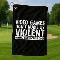 Video Games Don't Makes Us Violent Losing Connection Does Golf Towel thumb 1