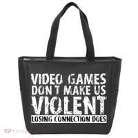 Video Games Don't Makes Us Violent Losing Connection Does Tote Bag thumb 0