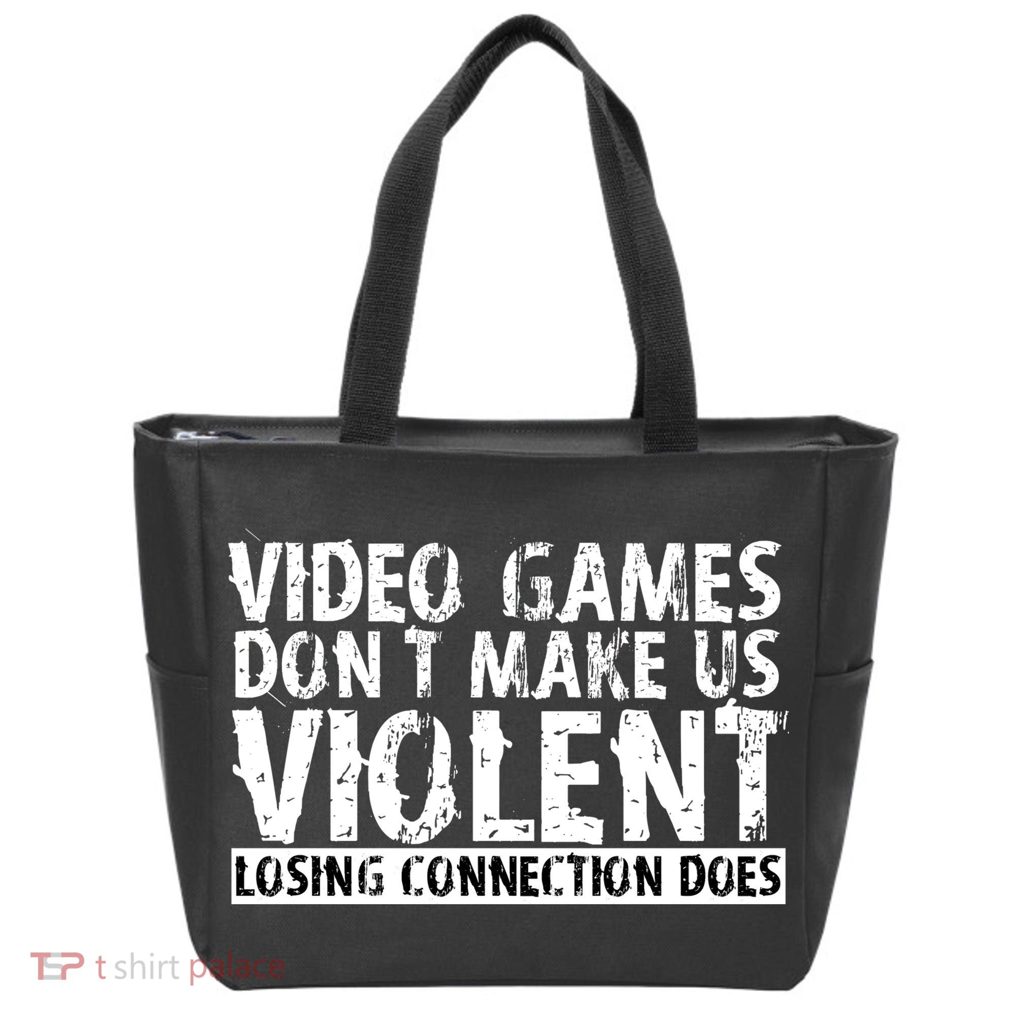 Video Games Don't Makes Us Violent Losing Connection Does Tote Bag