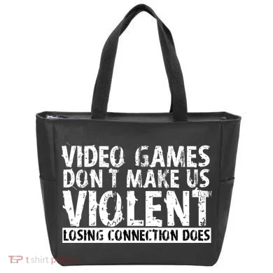 Video Games Don't Makes Us Violent Losing Connection Does Tote Bag
