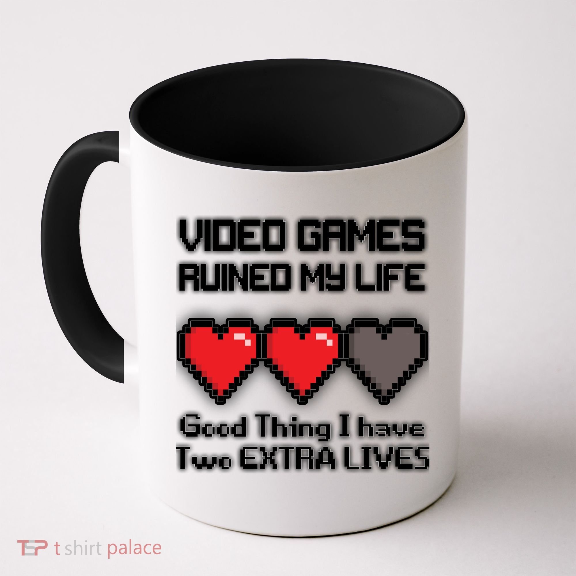 Video Games Ruined My Life Good Thing I Have Two Extra Lives Coffee Mug