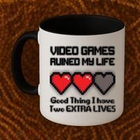 Video Games Ruined My Life Good Thing I Have Two Extra Lives Coffee Mug thumb 2