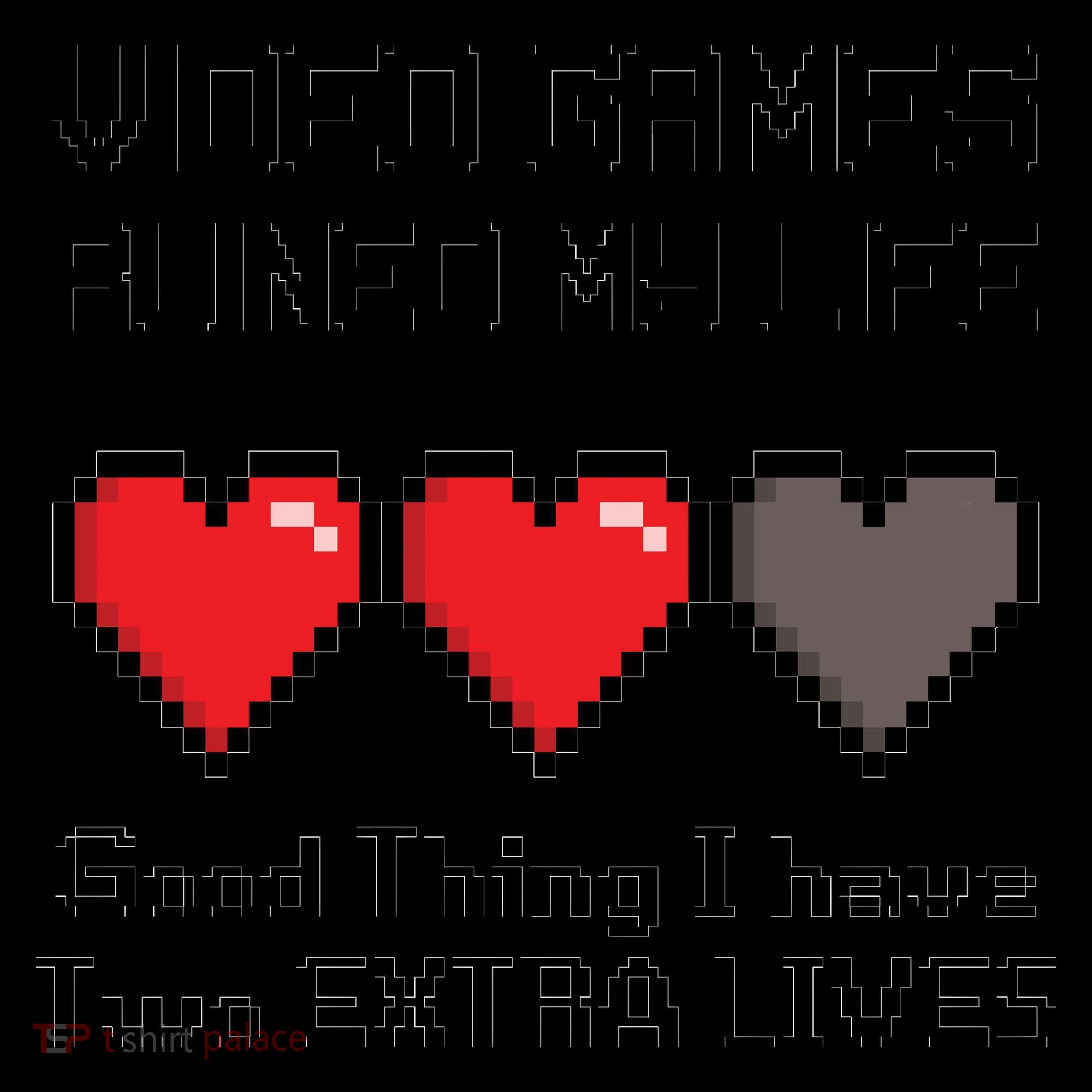 Video Games Ruined My Life Good Thing I Have Two Extra Lives Coffee Mug