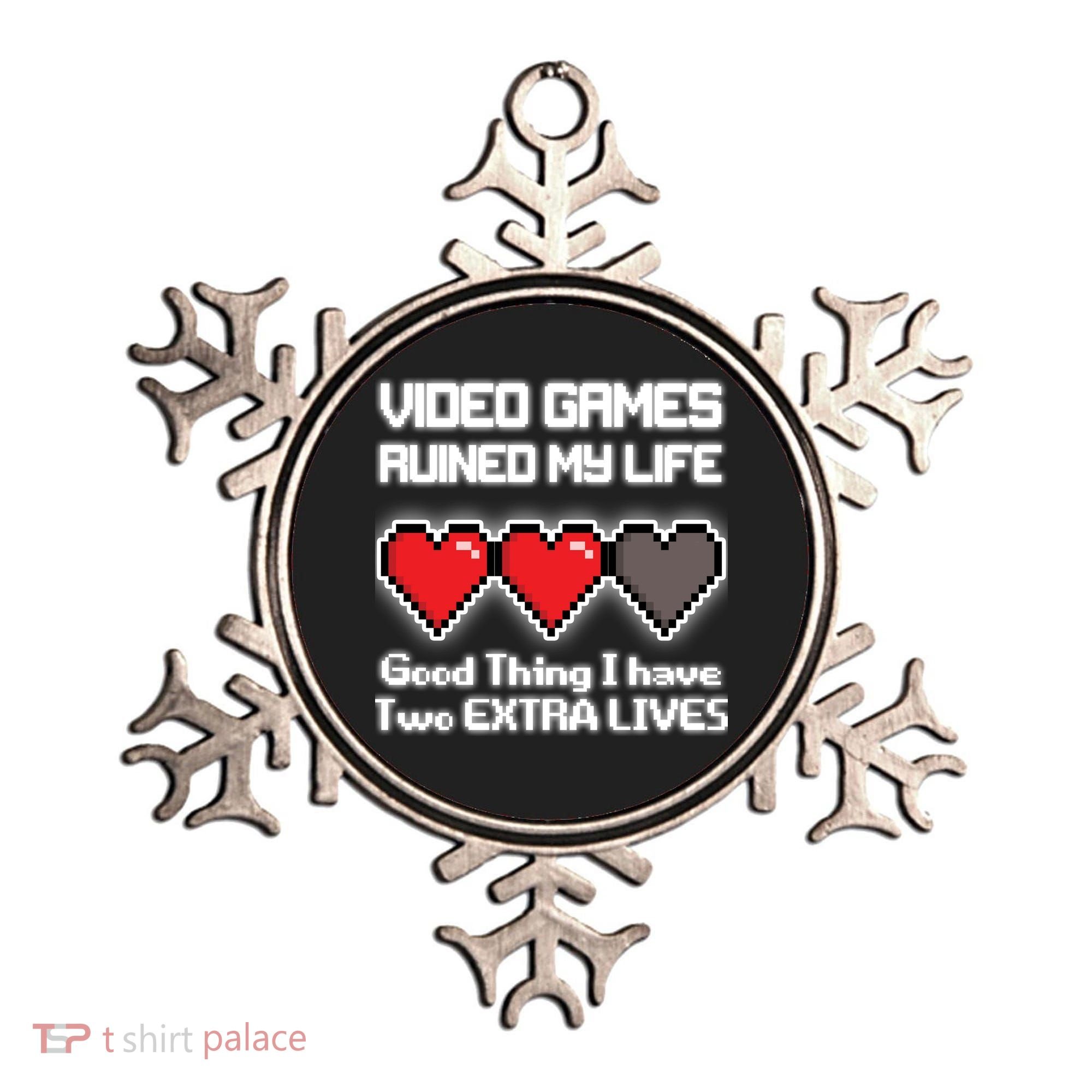 Video Games Ruined My Life Good Thing I Have Two Extra Lives Ornament
