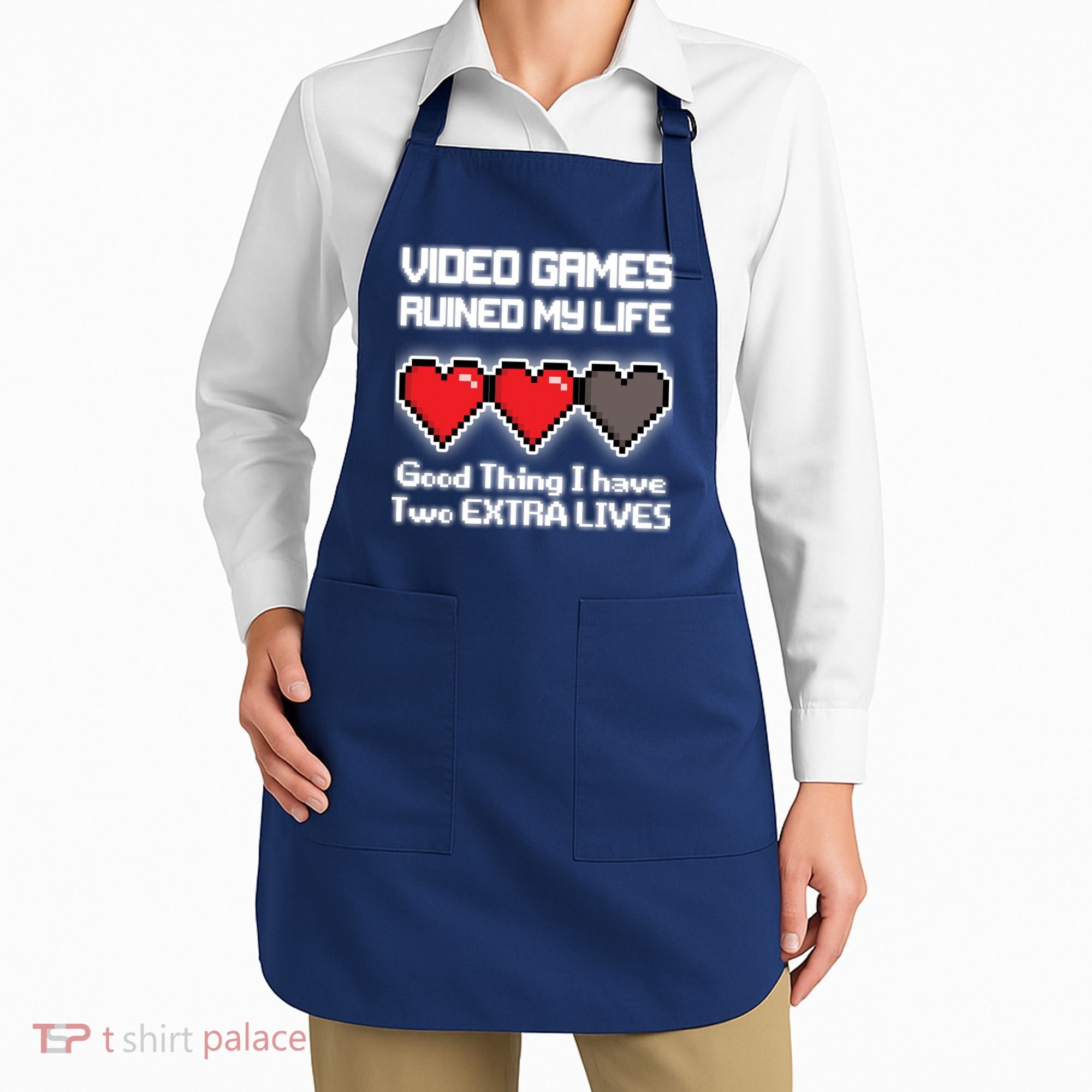 Video Games Ruined My Life Good Thing I Have Two Extra Lives Apron