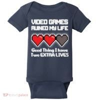 Video Games Ruined My Life Good Thing I Have Two Extra Lives Baby Bodysuit thumb 0