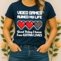 Video Games Ruined My Life Good Thing I Have Two Extra Lives Women's T-Shirt thumb 2