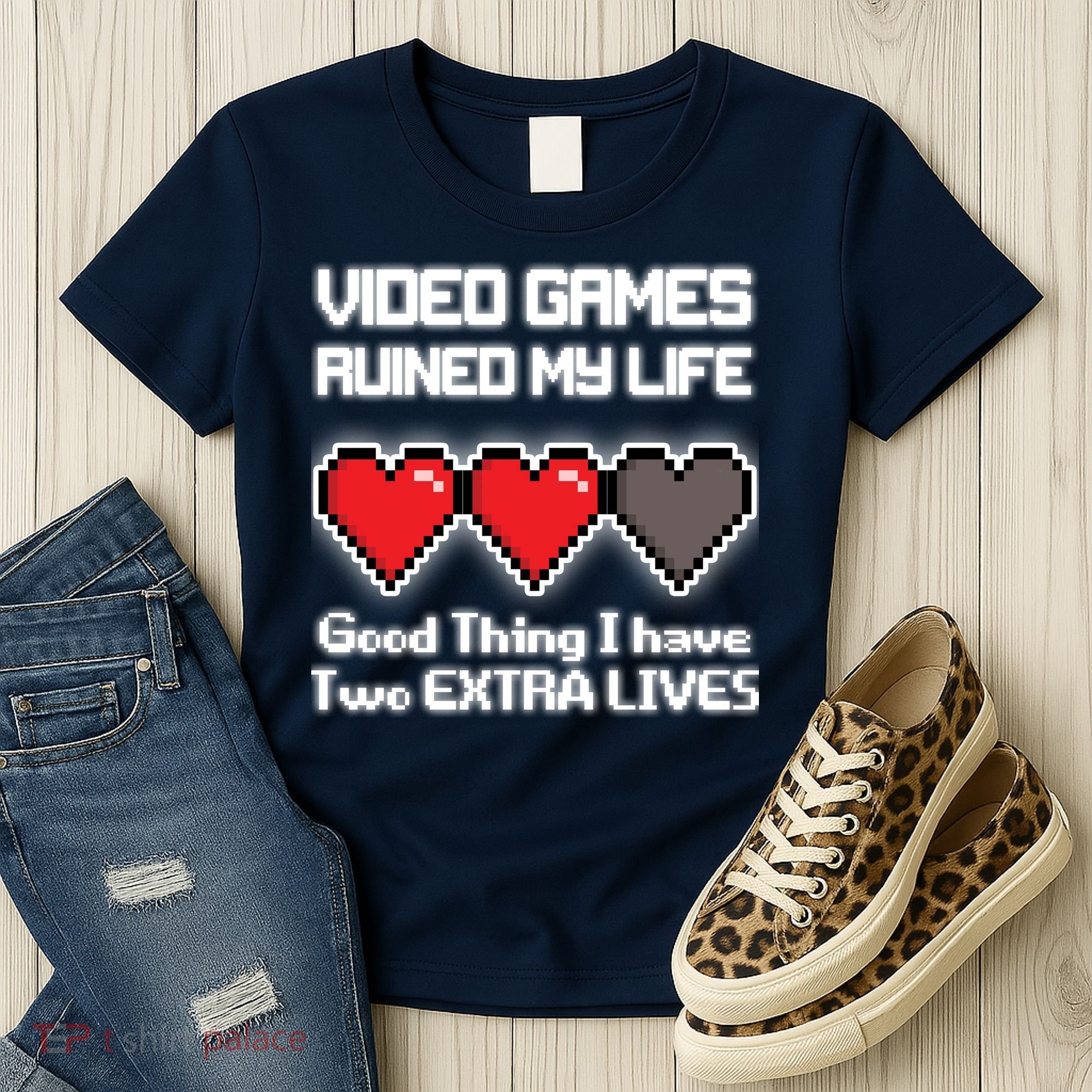 Video Games Ruined My Life Good Thing I Have Two Extra Lives Women's T-Shirt