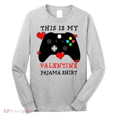 Video Games This Is My Valentine Pajama Long Sleeve Shirt