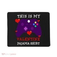 Video Games This Is My Valentine Pajama Mousepad thumb 0