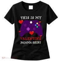 Video Games This Is My Valentine Pajama Women's T-Shirt thumb 0