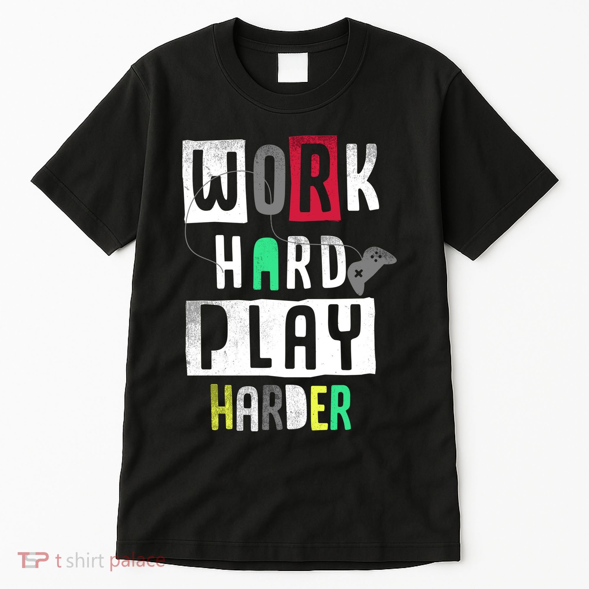 Video Games Work Hard Play Harder Gamer Tall T-Shirt