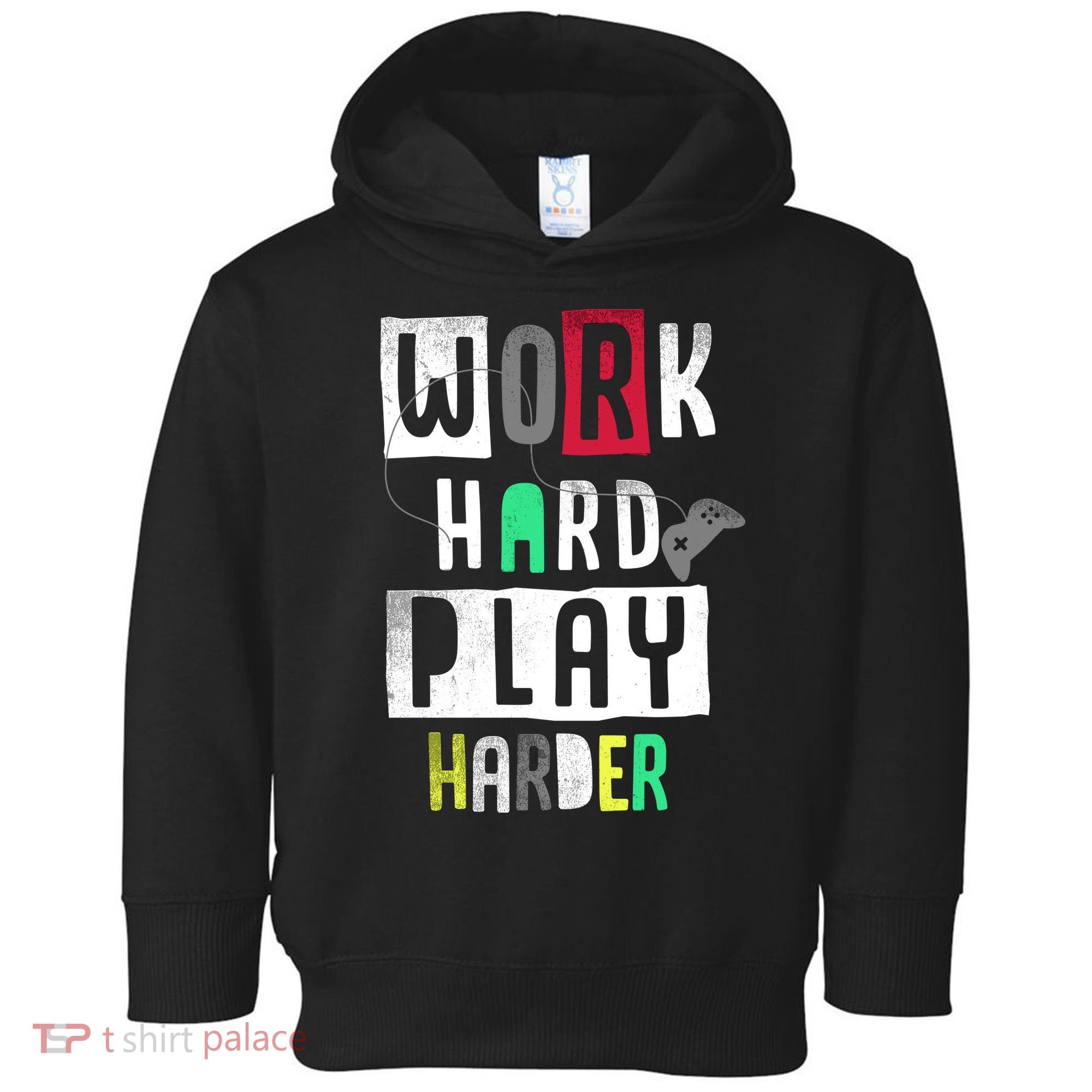 Video Games Work Hard Play Harder Gamer Toddler Hoodie