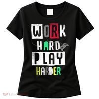 Video Games Work Hard Play Harder Gamer Women's T-Shirt thumb 0
