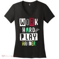 Video Games Work Hard Play Harder Gamer Women's V-Neck T-Shirt thumb 0