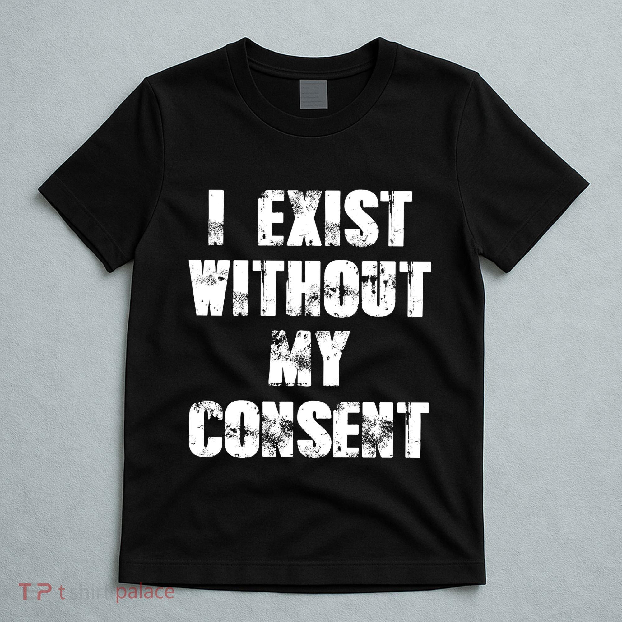 Vintage I Exist Without My Consent Funny Meme Frog T-Shirt