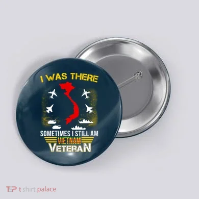 Vietnam Veteran I Was There Button