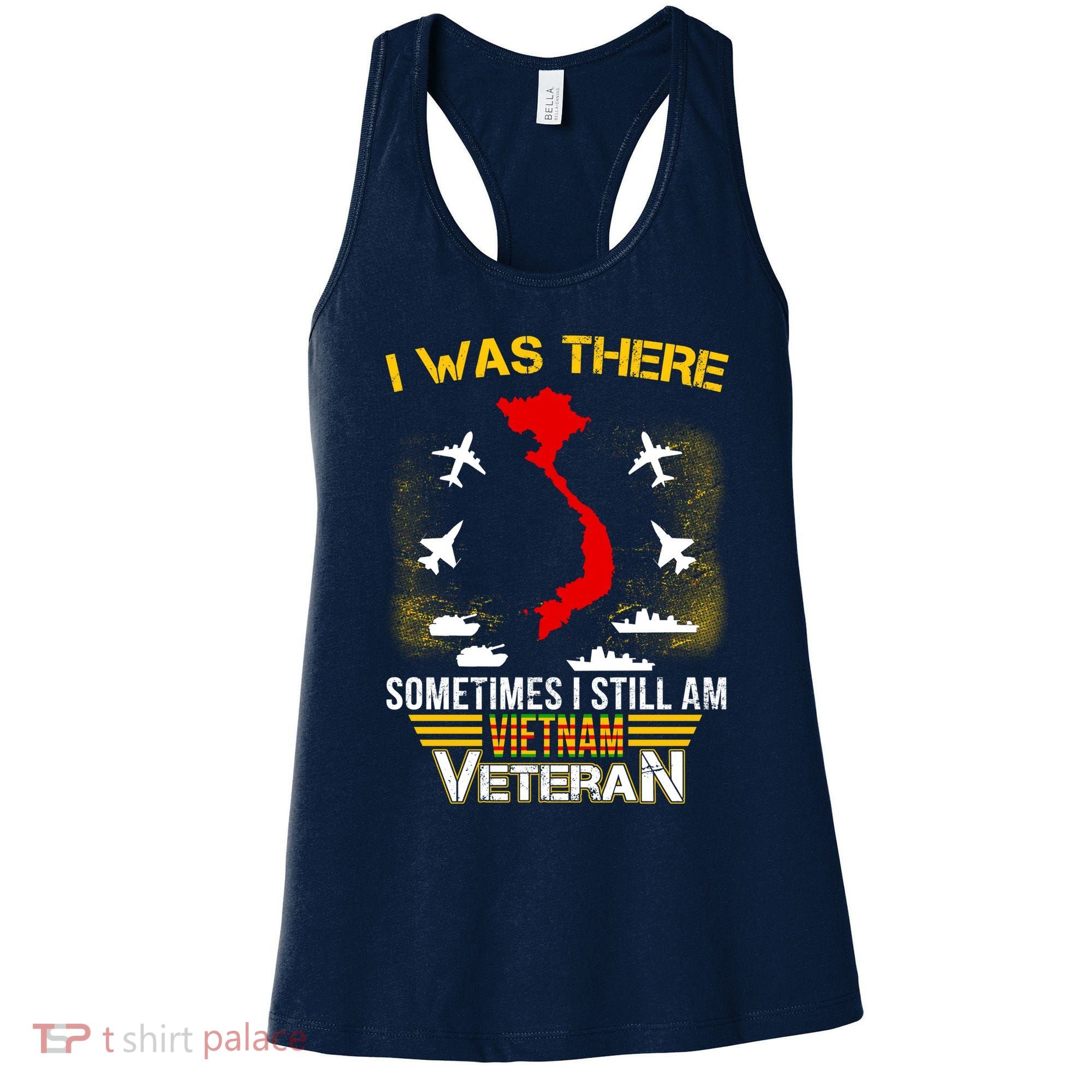 Vietnam Veteran I Was There Women's Tank Top